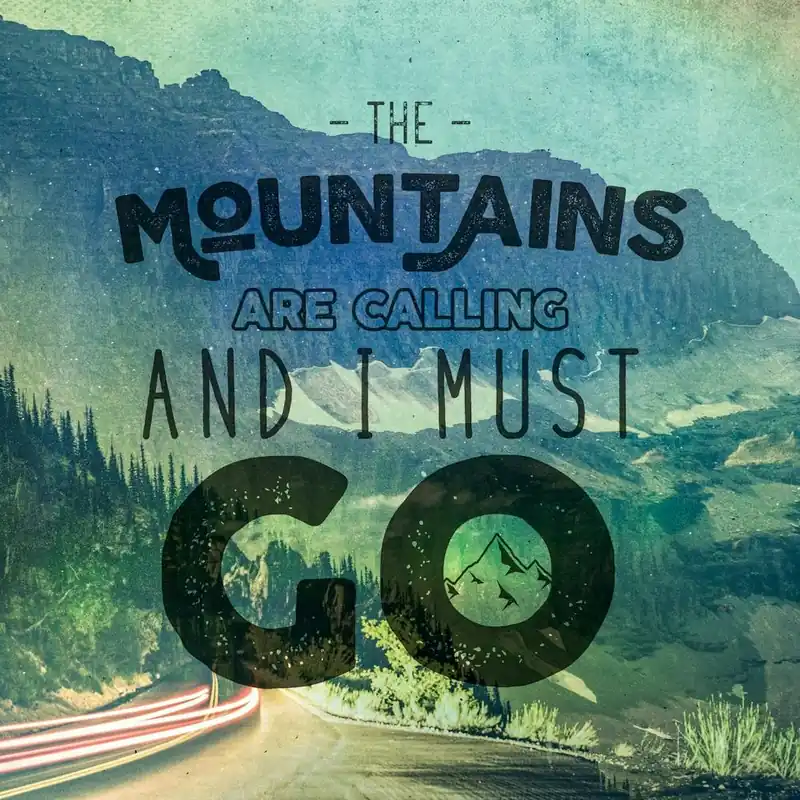 Shop Now Into The Mountains I Go II - Motivational Travel Quotes