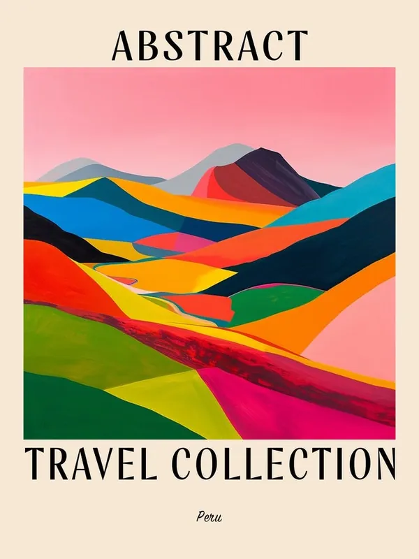 Today Only Abstract Travel Collection Poster Peru 1
